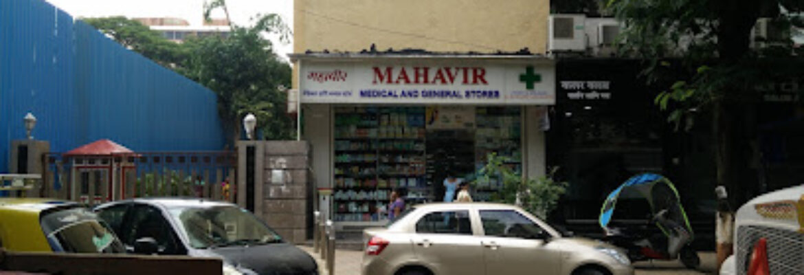 MAHAVIR MEDICAL & GENERAL STORES